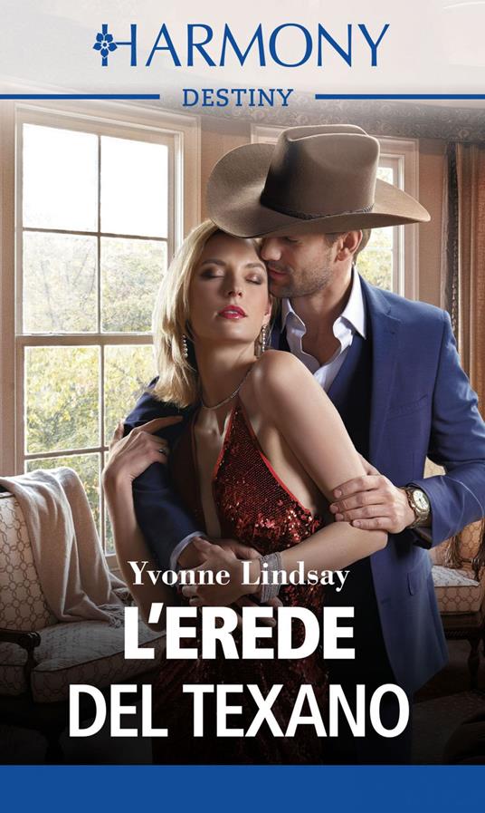 L' erede del texano. I segreti del Cattleman's Club. Vol. 22 - Yvonne Lindsay,Eleonora Motta - ebook