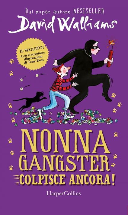 Nonna gangster colpisce ancora - David Walliams,Tony Ross,Sara Ragusa - ebook