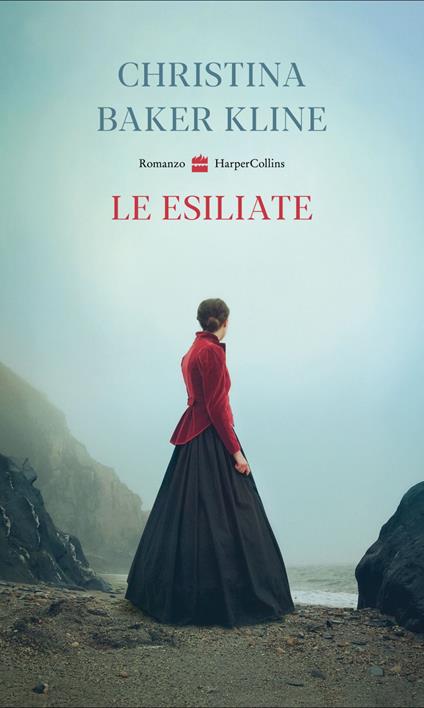 Le esiliate - Christina Baker Kline,Roberta Zuppet - ebook