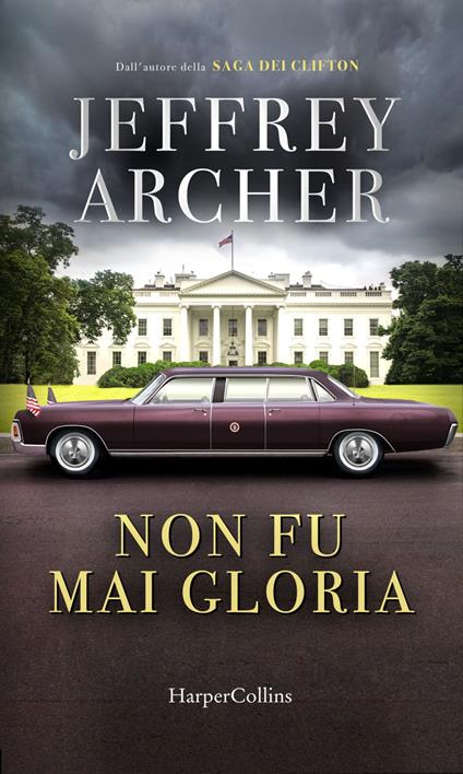 Non fu mai gloria - Jeffrey Archer,Seba Pezzani - ebook