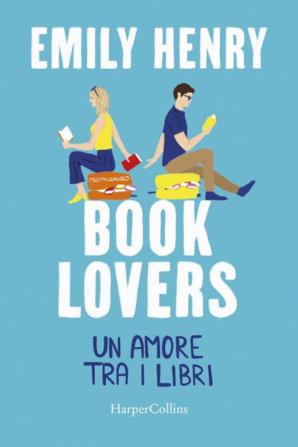 Book lovers. Un amore tra i libri - Emily Henry,Isabella Polli - ebook