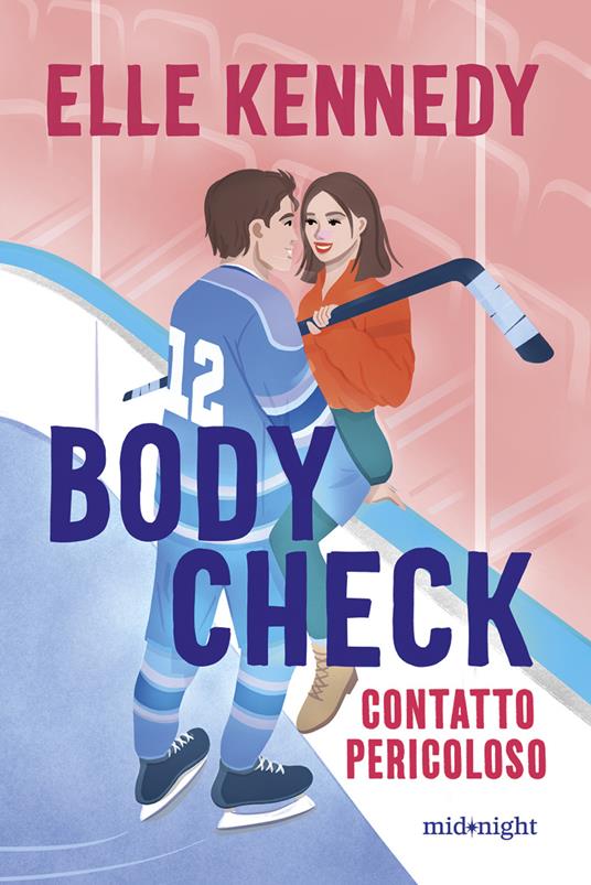 Bodycheck. Contatto pericoloso - Elle Kennedy - ebook