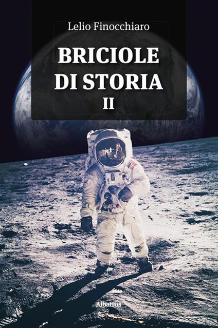 Briciole di storia. Vol. 2 - Lelio Finocchiaro - ebook