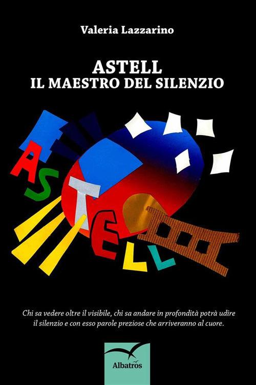 Astell. Il maestro del silenzio - Valeria Lazzarino - ebook