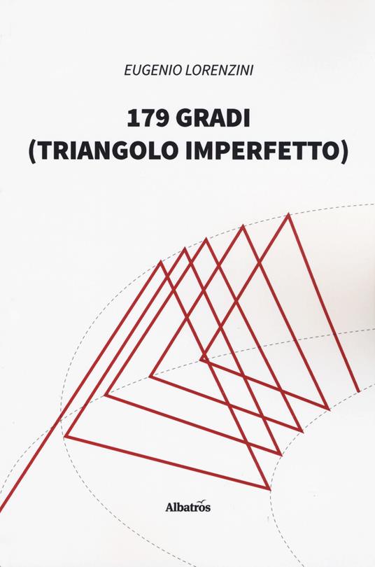 179 gradi (triangolo imperfetto) - Eugenio Lorenzini - copertina