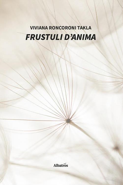 Frustuli d'anima - Viviana Roncoroni Takla - ebook