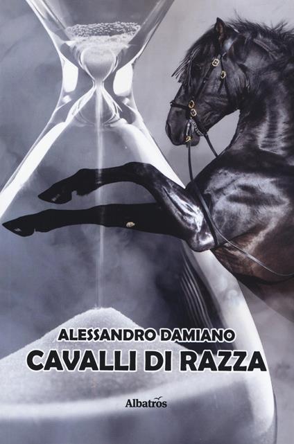 Cavalli di razza - Alessandro Damiano - copertina