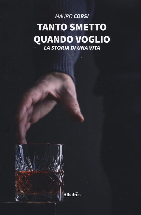 Tanto smetto quando voglio - Mauro Corsi - copertina