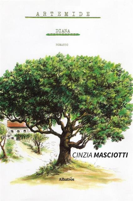 Artemide Diana - Cinzia Masciotti - ebook
