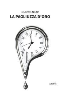 La pagliuzza d'oro - Giuliano Adler - copertina