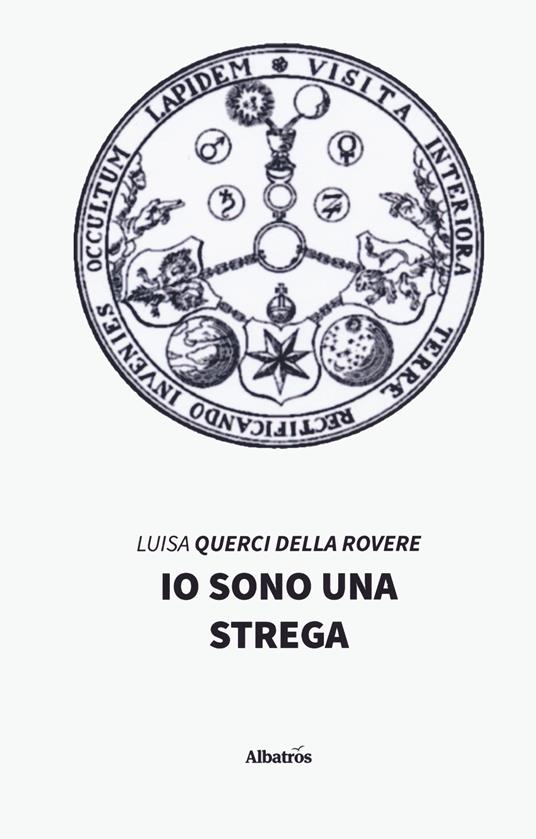 Io sono una strega - Luisa Querci Della Rovere - copertina