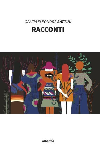 Racconti - Grazia Eleonora Battini - copertina