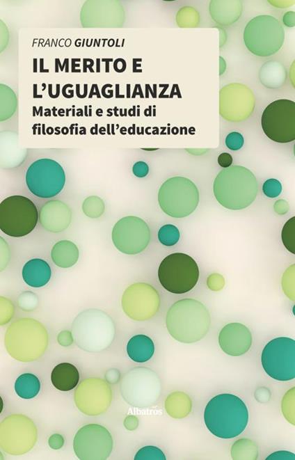 Il merito e l'uguaglianza - Franco Giuntoli - copertina