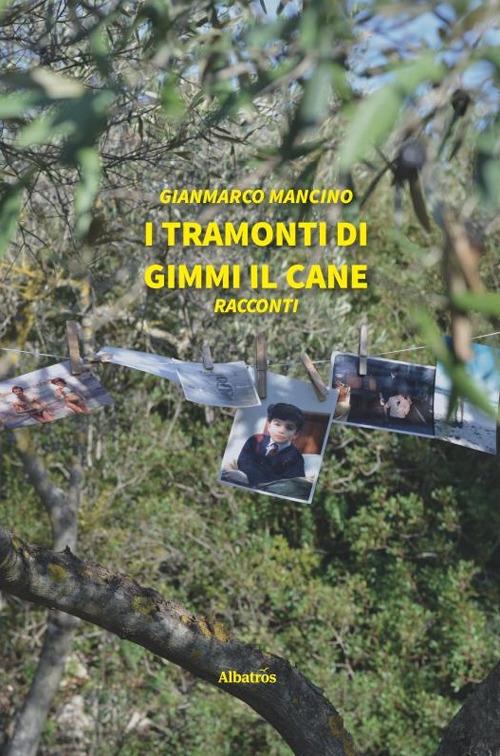 I tramonti di Gimmi il cane - Gianmarco Mancino - copertina
