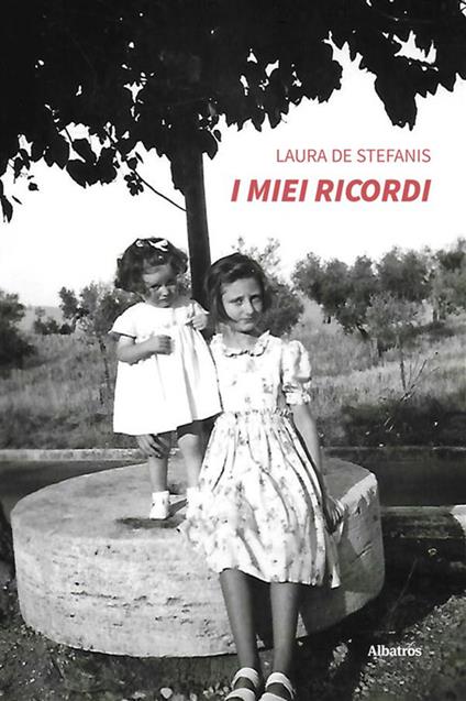 I miei ricordi - Laura De Stefanis - ebook