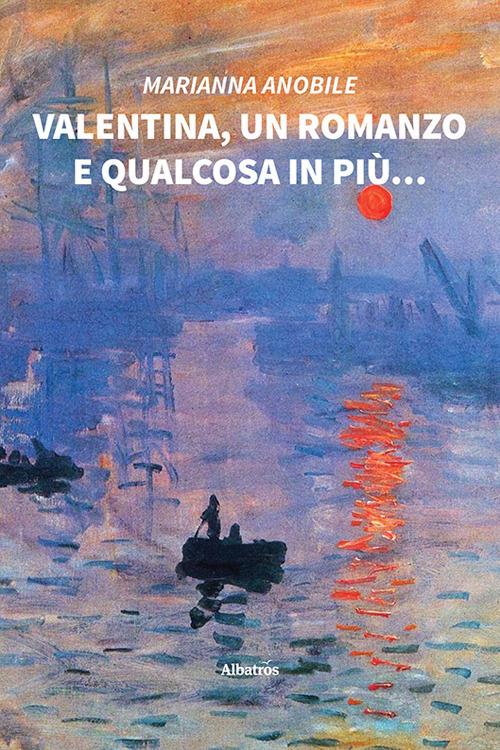 Valentina, un romanzo e qualcosa in più - Marianna Anobile - copertina