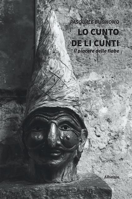 Lo cunto de li cunti - Pasquale Buonomo - ebook