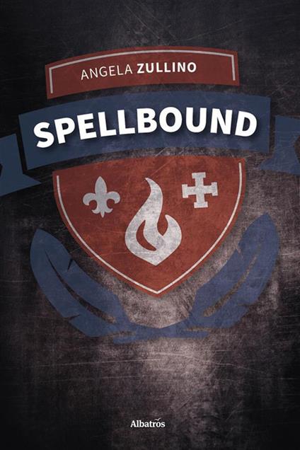 Spellbound - Angela Zullino - ebook