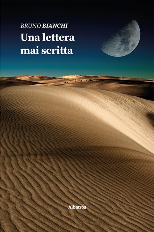 Una lettera mai scritta - Bruno Bianchi - copertina