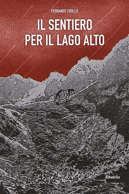 Il sentiero per il lago alto - Fernando Cirillo - copertina