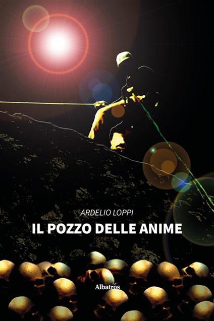 Il pozzo delle anime - Ardelio Loppi - ebook