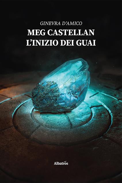 Meg Castellan. L'inizio dei guai - Ginevra D'Amico - copertina