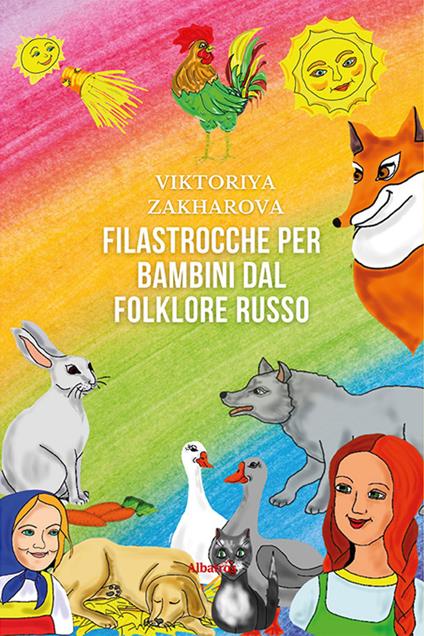 Filastrocche per bambini dal folklore russo - Viktoriya Zakharova - copertina