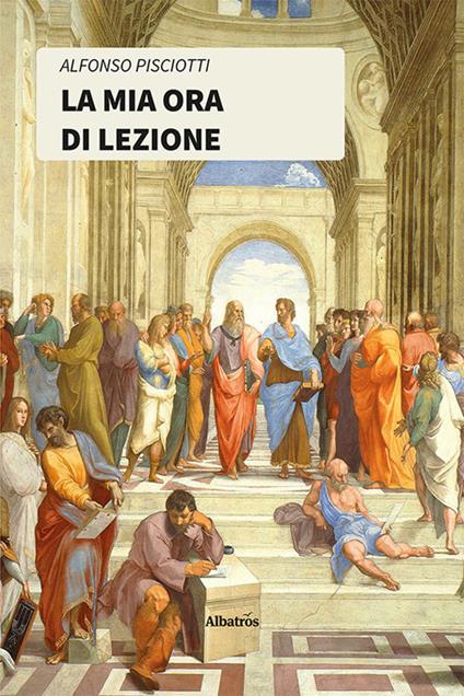 La mia ora di lezione - Alfonso Pisciotti - copertina