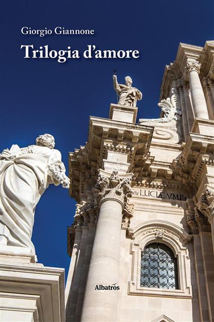 Trilogia d'amore - Giorgio Giannone - ebook