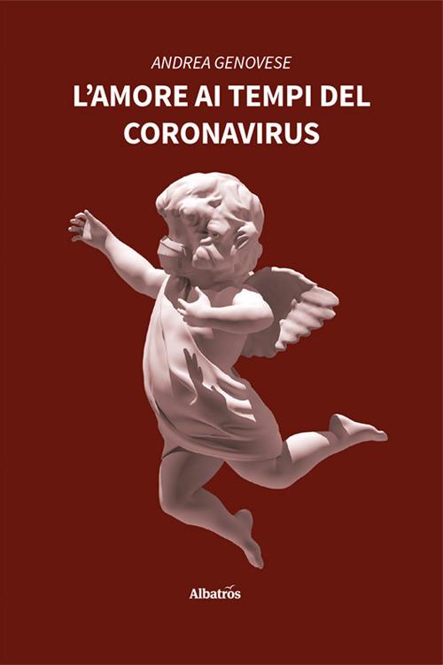 L'amore ai tempi del Coronavirus - Andrea Genovese - copertina