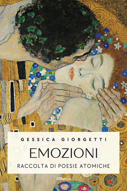 Emozioni. Raccolta di poesie atomiche - Gessica Giorgetti - copertina