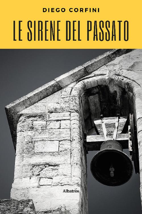 Le sirene del passato - Diego Corfini - copertina