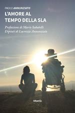 L'amore al tempo della SLA