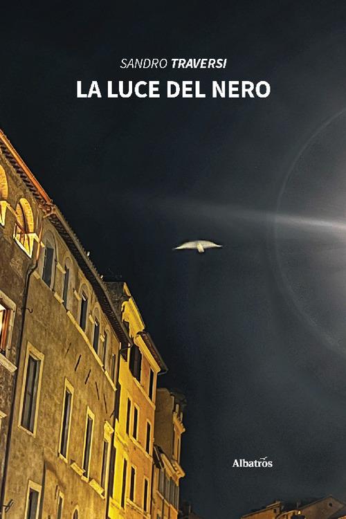 La luce del nero - Sandro Traversi - copertina