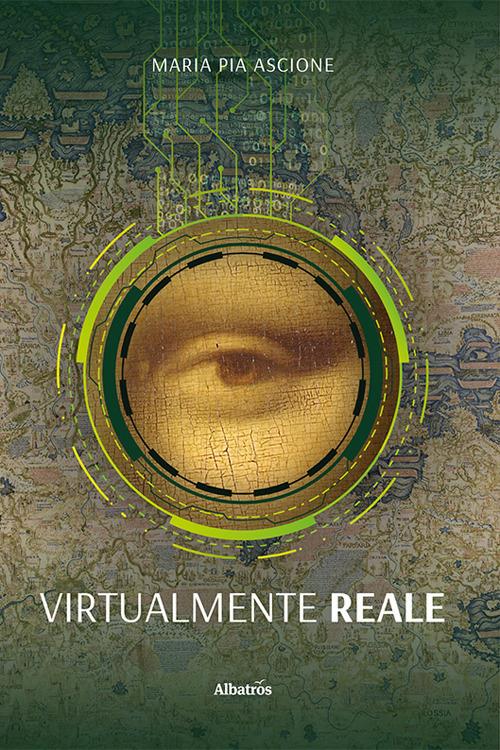 Virtualmente reale - Maria Pia Ascione - copertina