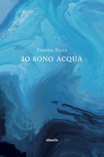 Io sono acqua - Fausto Rota - copertina