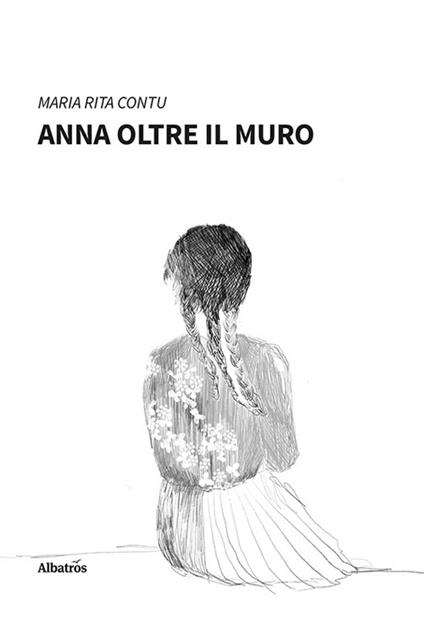 Anna oltre il muro - Maria Rita Contu - copertina