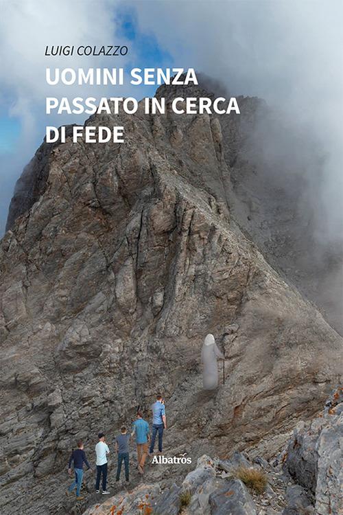 Uomini senza passato in cerca di fede - Luigi Colazzo - copertina