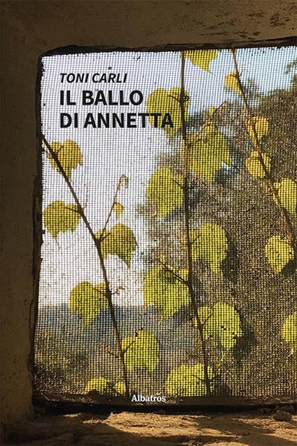 Il ballo di Annetta - Toni Carli - copertina