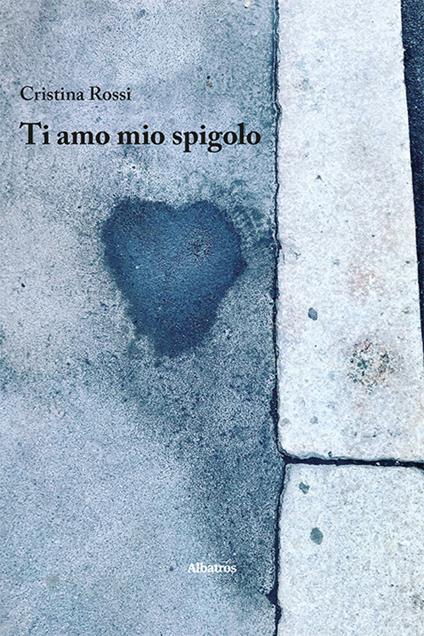 Ti amo mio spigolo - Cristina Rossi - copertina