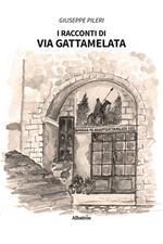 I racconti di Via Gattamelata