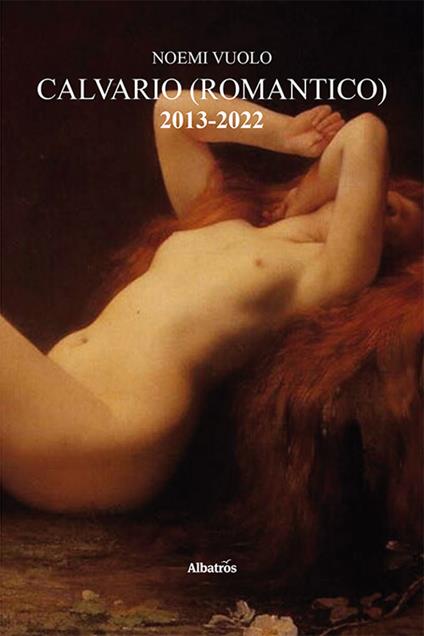 Calvario (Romantico) 2013-2022 - Noemi Vuolo - copertina