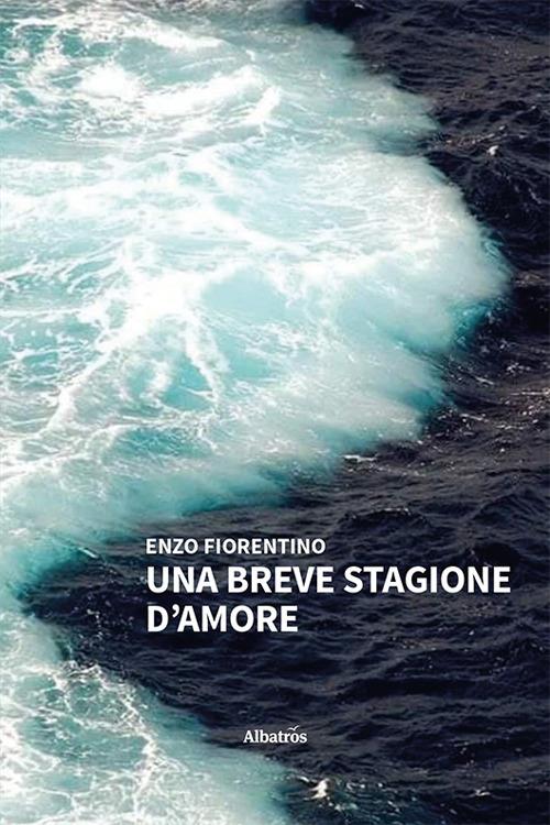 Una breve stagione d’amore - Enzo Fiorentino - copertina