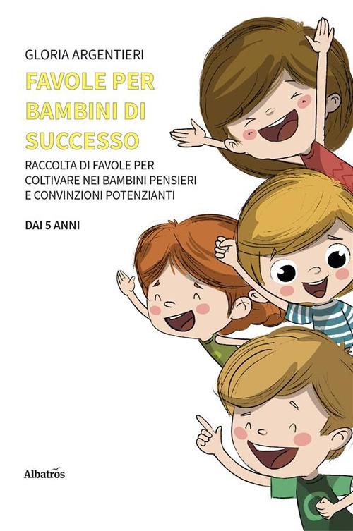 Favole per bambini di successo – Gloria Argentieri