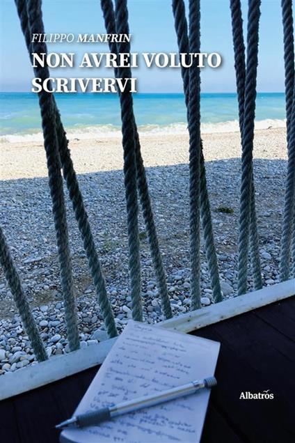 Non avrei voluto scrivervi - Filippo Manfrin - ebook