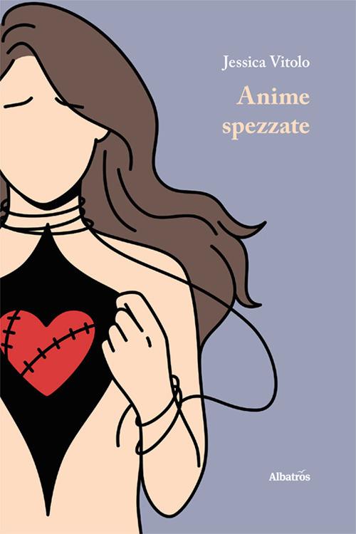 Anime spezzate - Jessica Vitolo - copertina