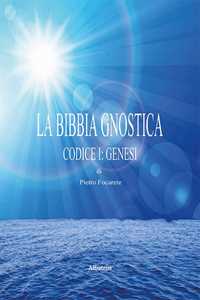 Image of La bibbia gnostica. Vol. 1: Codice I: Genesi