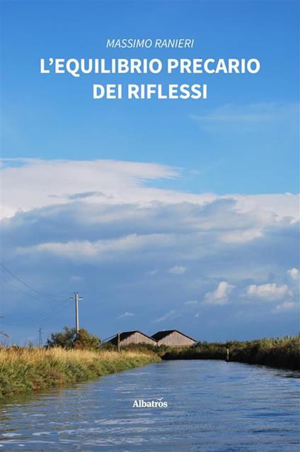 L' equilibrio precario dei riflessi - Massimo Ranieri - ebook