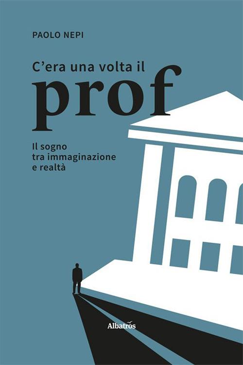 C'era una volta il prof - Paolo Nepi - copertina