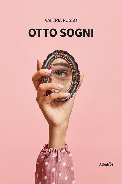 Otto sogni - Valeria Russo - copertina